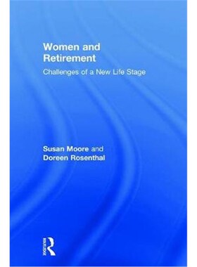 按需印刷不退不换Women and Retirement:Challenges of a New Life Stage[9781138045217]