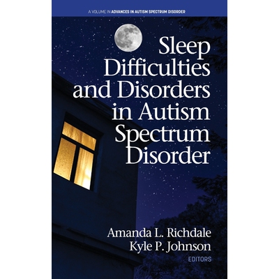 按需印刷不退不换Sleep Difficulties and Disorders in Autism Spectrum Disorder (hc)[9781648020957]