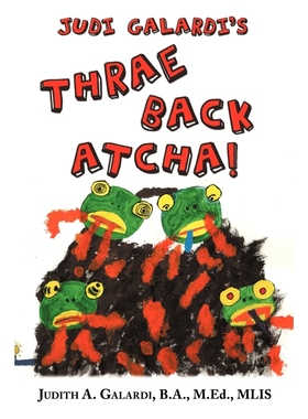 按需印刷Judi Galardi's THRAE BACK ATCHA![9781456723880]