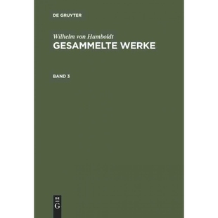Humboldt Gesammelte 9783111042442 Wilhelm von Band 按需印刷DEG Werke.