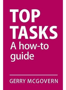 按需印刷不退不换Top Tasks:A How-to Guide[9781916444607]