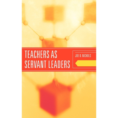 按需印刷不退不换Teachers as Servant Leaders[9781442204522]