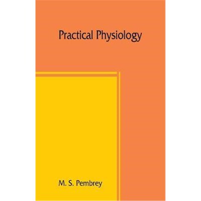 按需印刷不退不换Practical physiology[9789389465907]