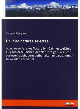 预订【德语】Deliciae naturae selectae,[9783337597931]