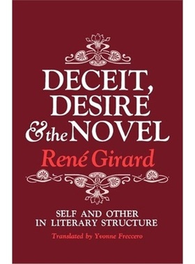 按需印刷Deceit, Desire, and the Novel:Self and Other in Literary Structure[9780801818301]