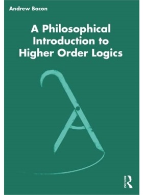 按需印刷TF A Philosophical Introduction to Higher Order Logics