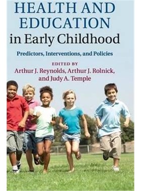 按需印刷Health and Education in Early Childhood:Predictors, Interventions, and Policies[9781107038349]