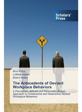 按需印刷The Antecedents of Deviant Workplace Behaviors[9783639860894]
