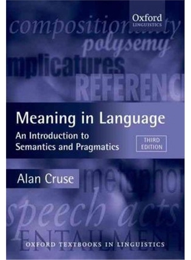 按需印刷不退不换Meaning in Language:An Introduction to Semantics and Pragmatics[9780199559466]
