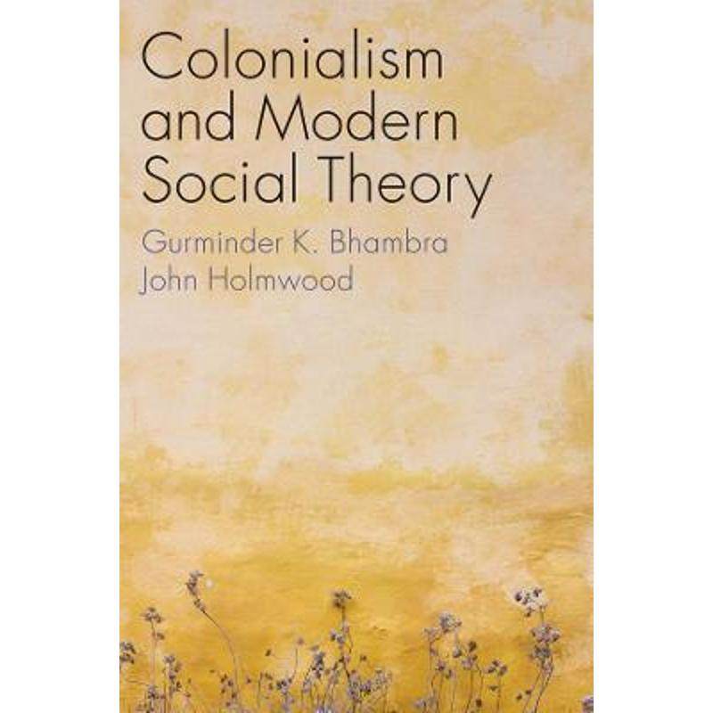 预订colonialism and modern social theory