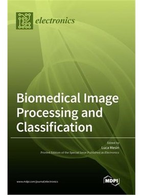 按需印刷Biomedical Image Processing and Classification[9783036503462]
