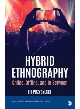 按需印刷Hybrid Ethnography:Online, Offline, and In Between[9781544320328]