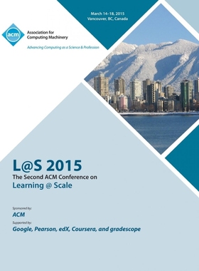 按需印刷L@S 2015  2nd ACM Conference on Learning @ Scale[9781450335133]