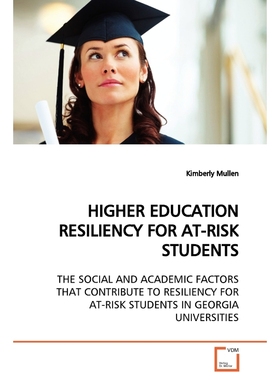 按需印刷HIGHER EDUCATION RESILIENCY FOR AT-RISK STUDENTS[9783639171617]