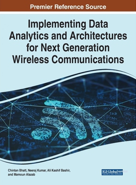 按需印刷不退不换Implementing Data Analytics and Architectures for Next Generation Wireless Communications[9781799869887]