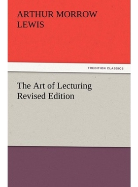 按需印刷The Art of Lecturing Revised Edition[9783847215905]