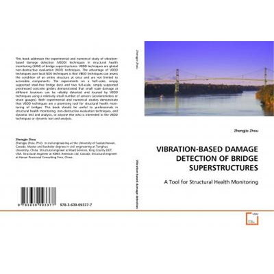 按需印刷不退不换VIBRATION-BASED DAMAGE DETECTION OF BRIDGE SUPERSTRUCTURES[9783639093377]