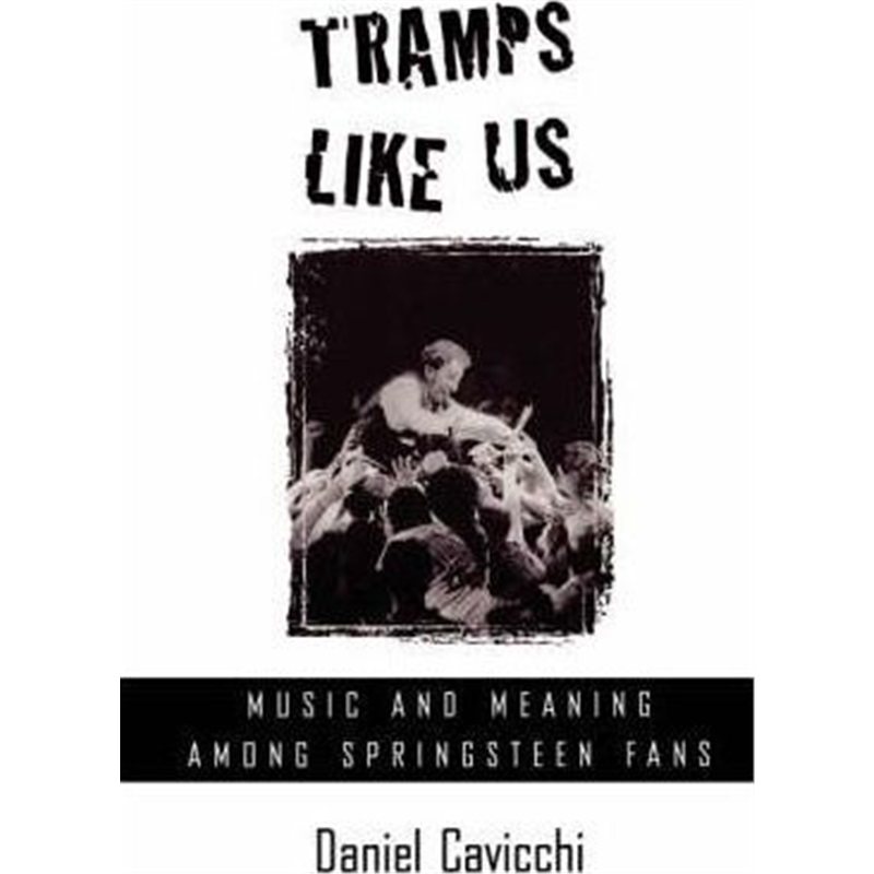 预订tramps like us:music and meaning among springsteen fans