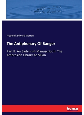 按需印刷The Antiphonary Of Bangor[9783744740432]