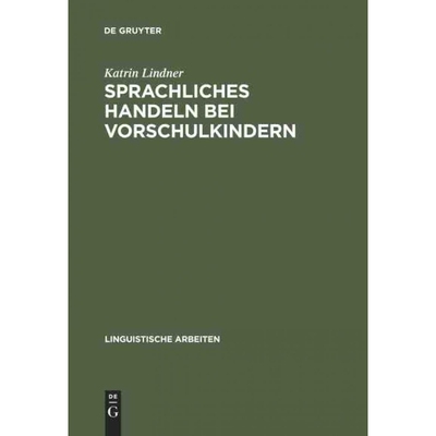 按需印刷不退不换DEG Sprachliches Handeln bei Vorschulkindern[9783484301160]
