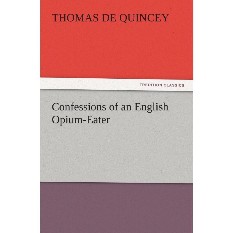 按需印刷不退不换Confessions of an English Opium-Eater[9783842441859]
