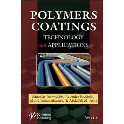 按需印刷Polymers Coatings:Technology and Applications[9781119654995]