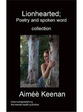 按需印刷Lionhearted; Poetry and spoken word collection[9781783824724]