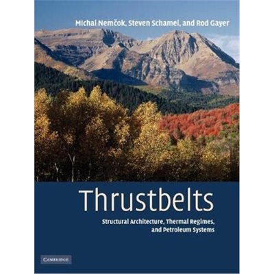 按需印刷Thrustbelts:Structural Architecture, Thermal Regimes and Petroleum Systems[9780521110433]