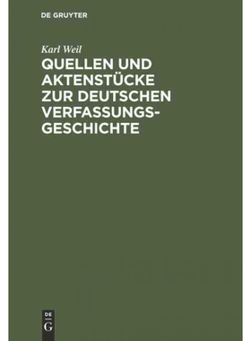 按需印刷不退不换DEG Quellen und Aktenstücke zur deutschen Verfassungsgeschichte[9783111265841]
