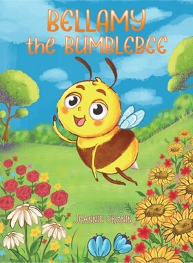 预订Bellamy the Bumblebee[9781645369196]