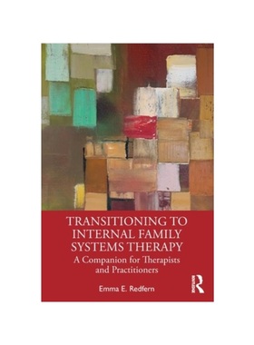 按需印刷TF Transitioning to Internal Family Systems Therapy[9781032153094]
