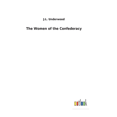 按需印刷不退不换The Women of the Confederacy[9783732621224]