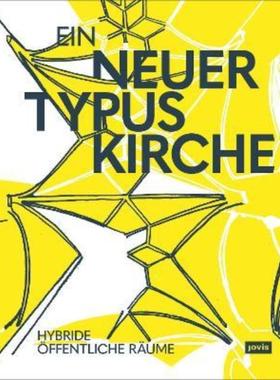 预订【德语】 Ein neuer Typus Kirche:Hybride öffentliche Räume
