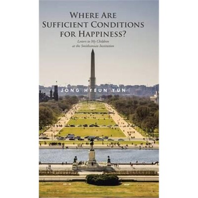 按需印刷不退不换Where Are Sufficient Conditions for Happiness?[9781490754352]