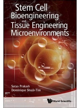 按需印刷Stem Cell Bioengineering and Tissue Engineering Microenvironment[9789812837882]