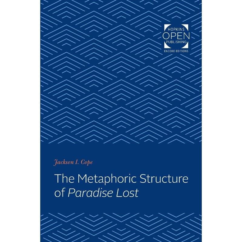 按需印刷不退不换The Metaphoric Structure of Paradise Lost[9781421434735]