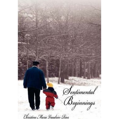 按需印刷不退不换Sentimental Beginnings[9781434302328]