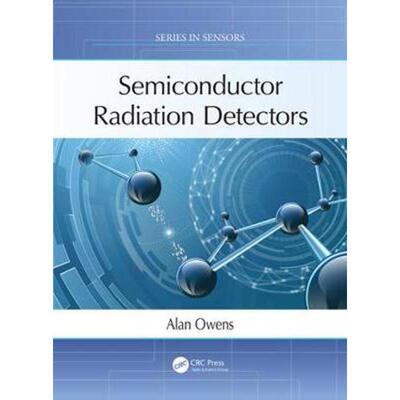 按需印刷Semiconductor Radiation Detectors[9781138070745]
