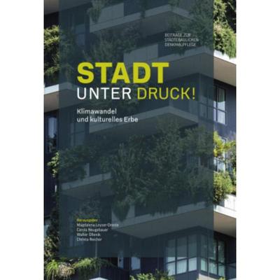 预订【德语】 Stadt unter Druck!:Klimawandel und kulturelles Erbe