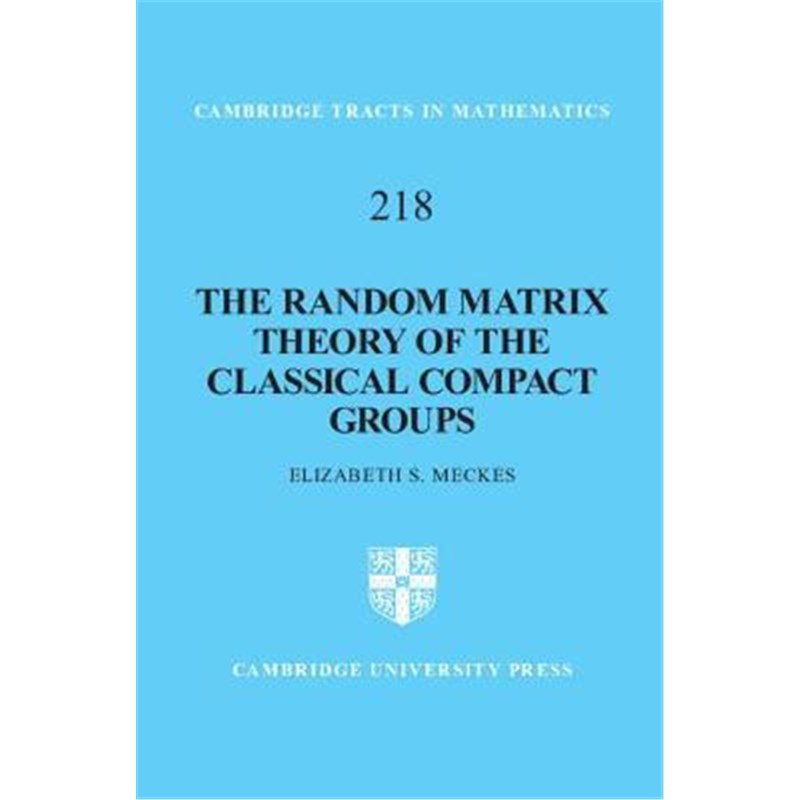 按需印刷不退不换The Random Matrix Theory of the Classical Compact Groups[9781108419529]