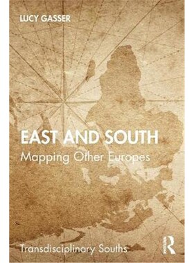 按需印刷不退不换East and South:Mapping Other Europes[9780367772710]