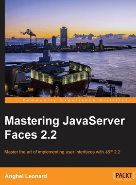 按需印刷Mastering JavaServer Faces 2.2[9781782176466]