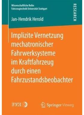 预订【德语】 Implizite Vernetzung mechatronischer Fahrwerksysteme im Kraftfahrzeug durch einen F