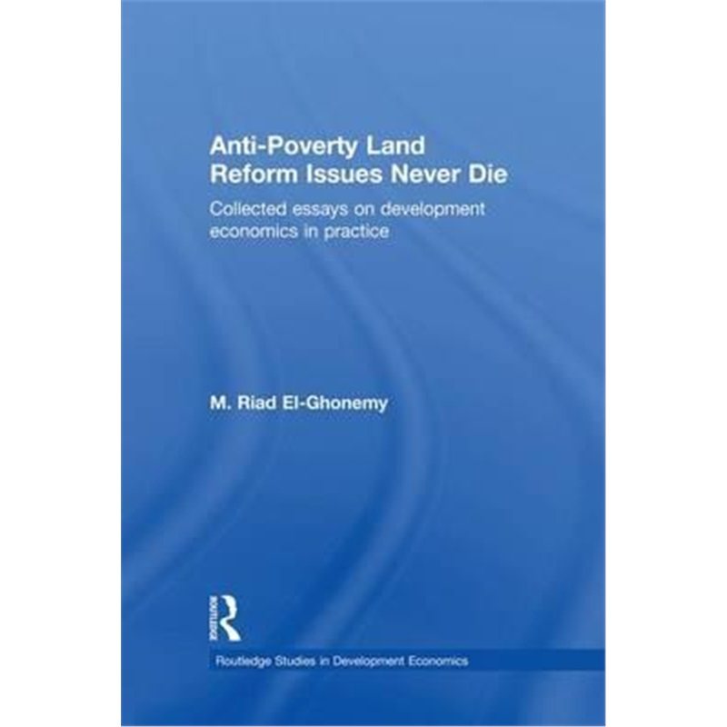 预订anti-poverty land reform issues never die:collected essays