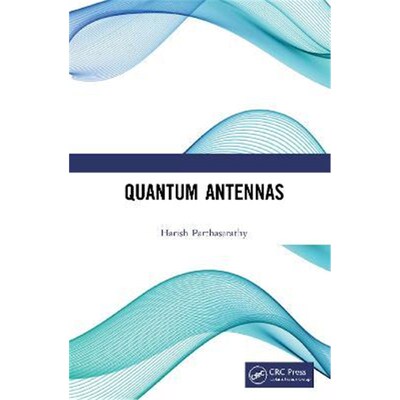 按需印刷不退不换Quantum Antennas[9780367757038]