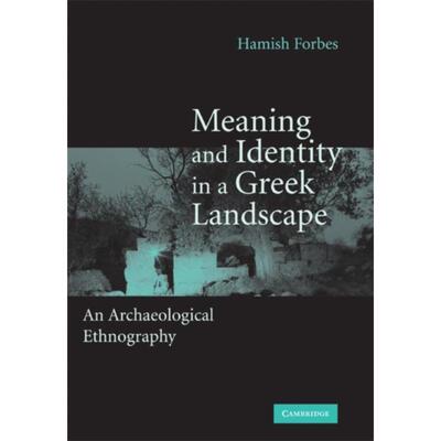 按需印刷不退不换Meaning and Identity in a Greek Landscape:An Archaeological Ethnography[9780521866996]