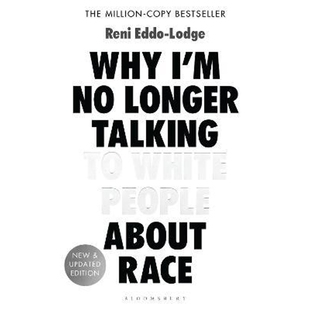 预订Why I'm No Longer Talking to White People About Race:The #1 Sunday Times Bestseller