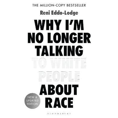 预订Why I'm No Longer Talking to White People About Race:The #1 Sunday Times Bestseller
