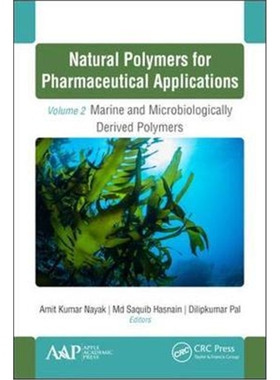 预订不退不换Natural Polymers for Pharmaceutical Applications:Volume 2: Marine- and Microbiologically Derived Polymers