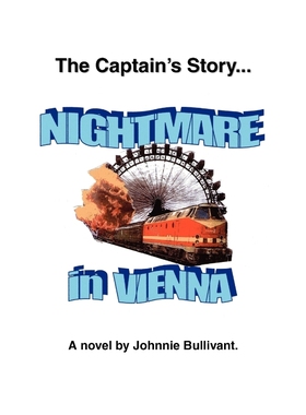 按需印刷The Captain's Story... Nightmare in Vienna[9780755214112]